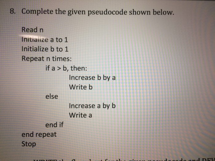  Write the flowchart for the given pseudocode. Include a trace table
