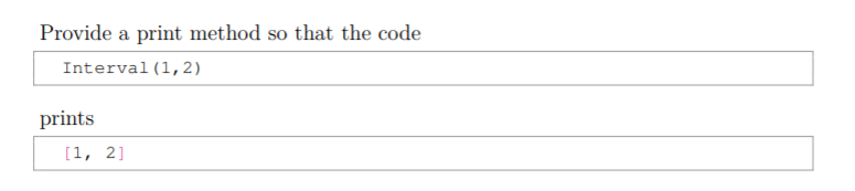 coding in python... Construct a class Interval which is initialized with two