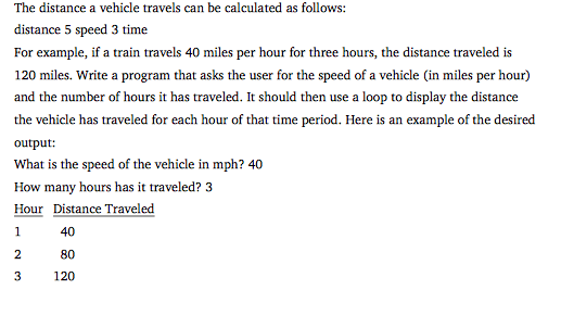 Please have it written in Python. The distance a vehicle travels