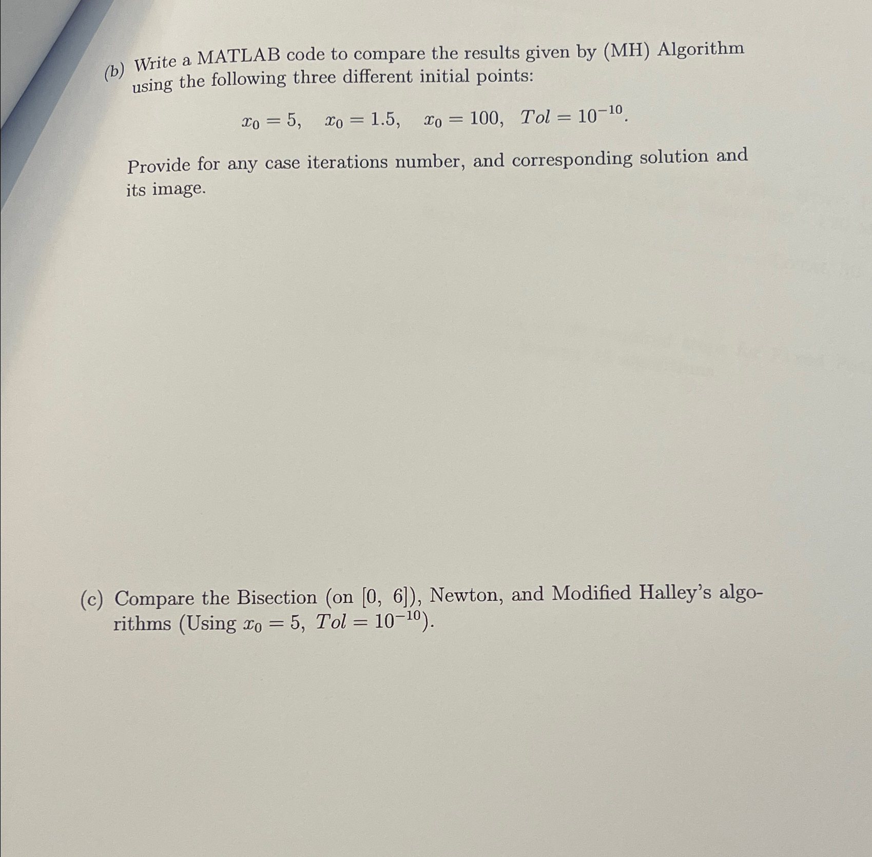  (b) Write a MATLAB code to compare the results given by