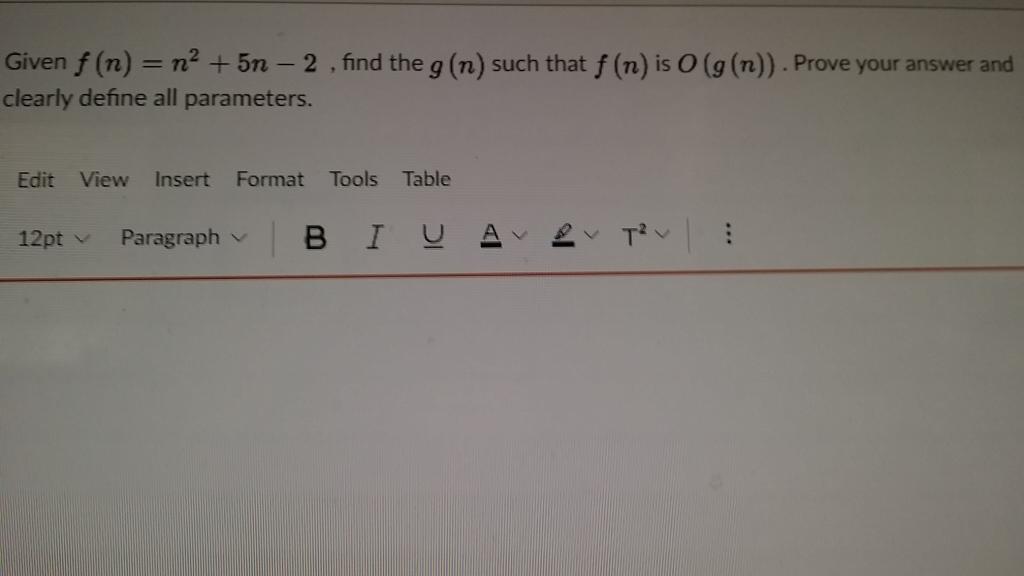  Given f(n) = n2 +5n - 2. find the g(n) such