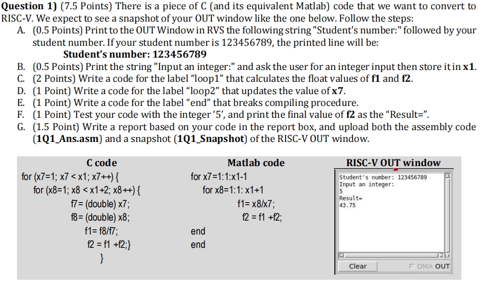  PQuestion 1)(7.5 Points) There is a piece of C (and its