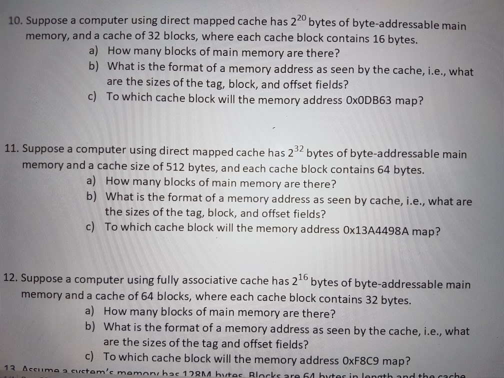  10. Suppose a computer using direct mapped cache has 220 bytes