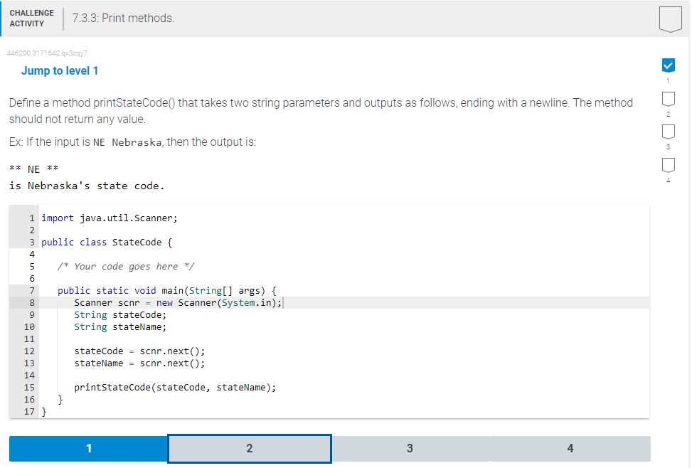  ACTIVITY Jump to level 1 Define a method printStateCode() that takes