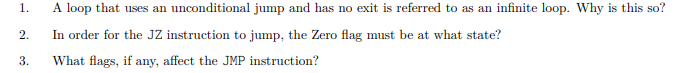 1. 2. A loop that uses an unconditional jump and has