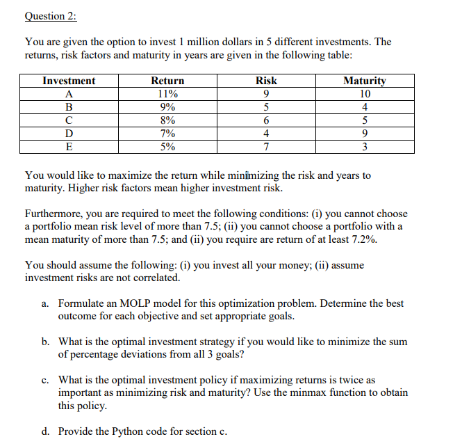  It is a python question. uestion 2: You are given the