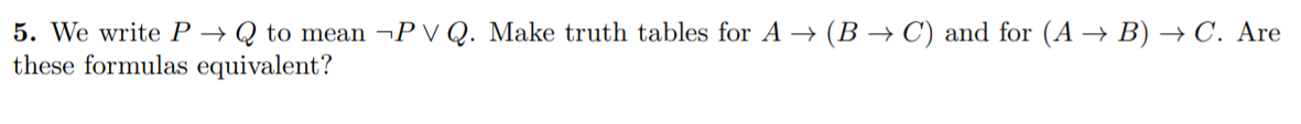 boolean values B = = {0,1}. There are 2" possible truth assignments