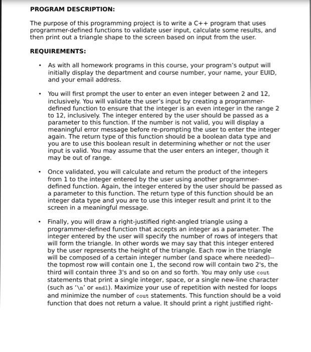  PROGRAM DESCRIPTION: The purpose of this programming project is to write