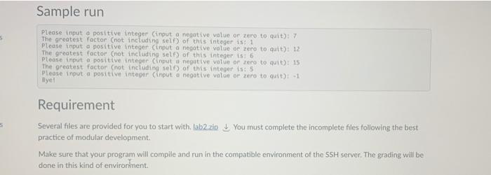 with functions. Description Develop a program that repeatedly asks the user to