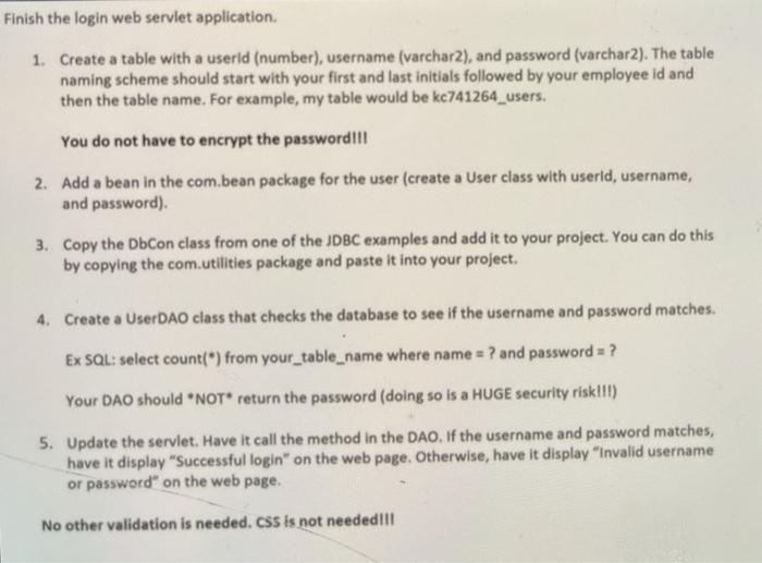 dynamicWeb: using SQL AND JAVA finish the login servlet application i need
