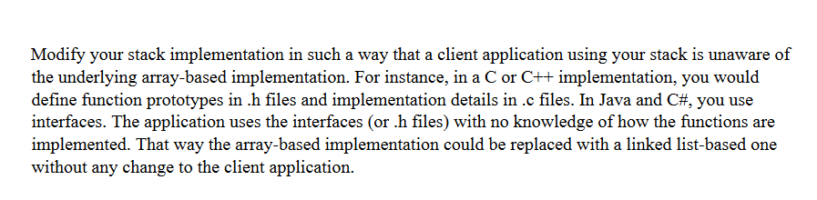  Modify your stack implementation in such a way that a client