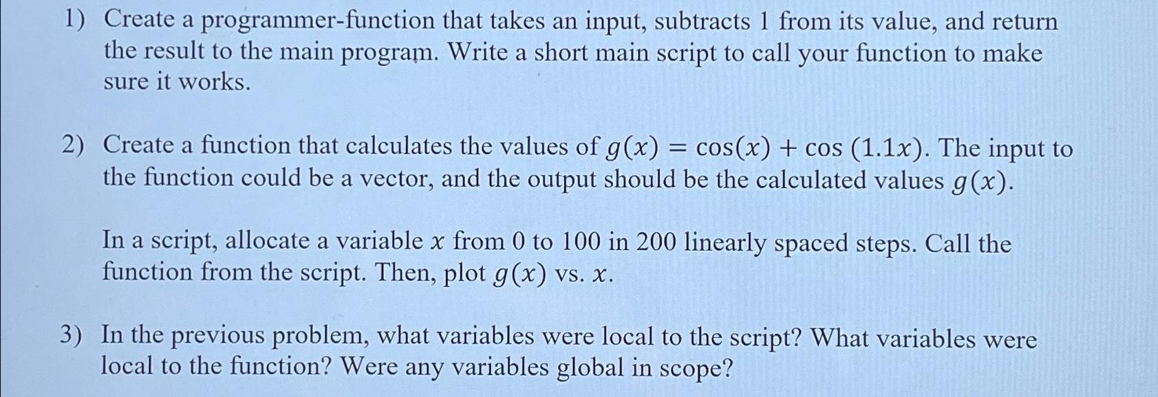  Create a programmer-function that takes an input, subtracts 1 from its