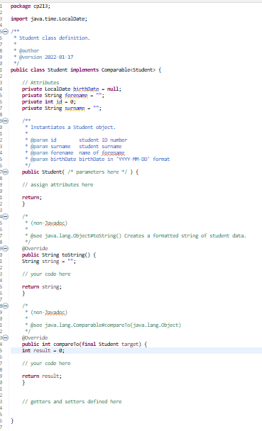 1. Complete the Student constructor. 2. Provide setters and getters for all