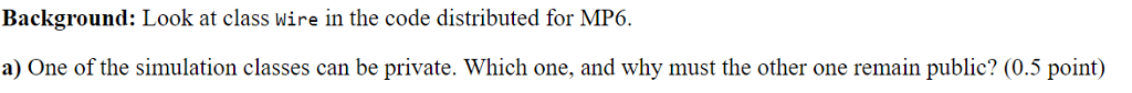  class Wire { private final float delay; // time delay of