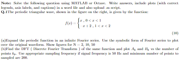 PLeasse solve using matlab or octave Note: Solve the following question using