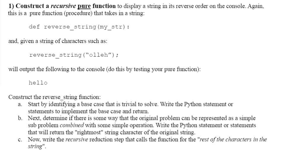 python problem 1) Construct a recursive pure function to display a string