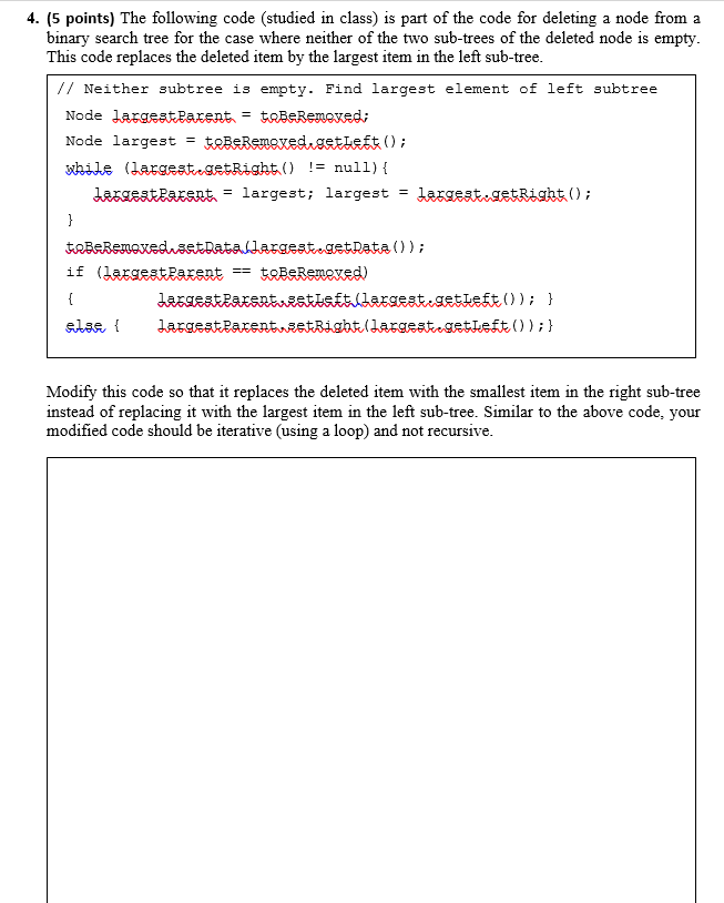  4. (5 points) The following code (studied in class) is part