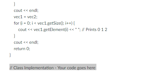 size to zero. elements points to null MyVector(int sz);//Set the elements to