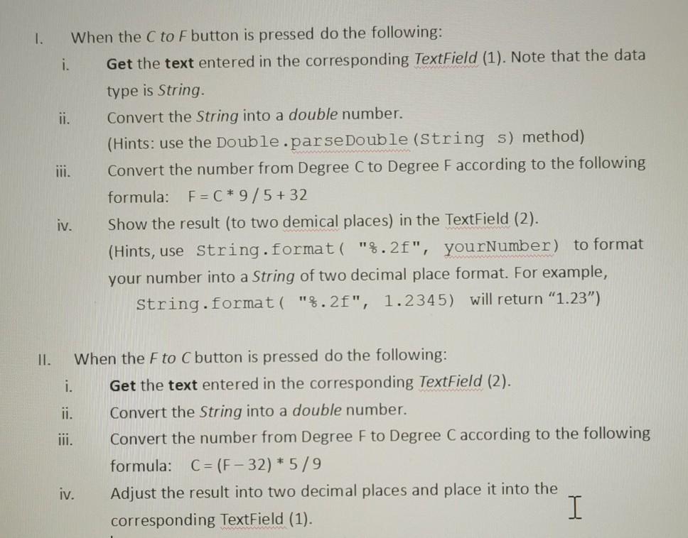  using java 1. When the C to F button is pressed