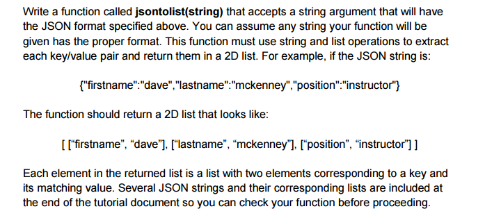 you built a JSON parsing module using lists. Now that we have