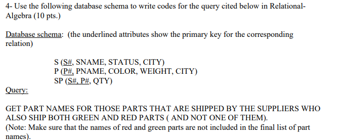  4- Use the following database schema to write codes for the