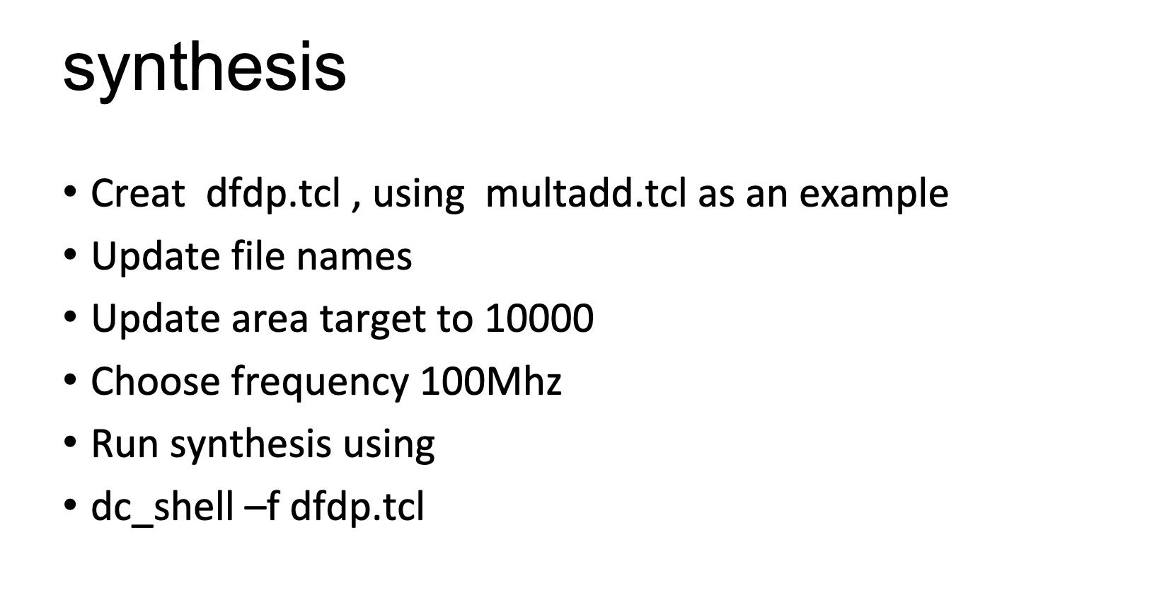 these are already set in .synopsys_dc.setup ) #**********/************************************************************ #search_path = { .,