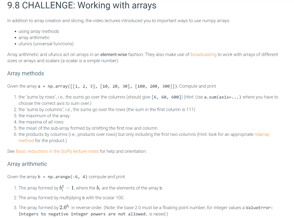  9.8 CHALLENGE: Working with arrays In addition to array creation and