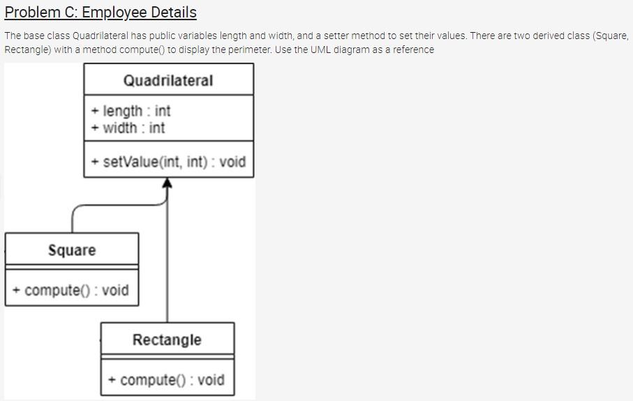 Java Language: Topic: Inheritance Problem C: Employee Details The base class Quadrilateral