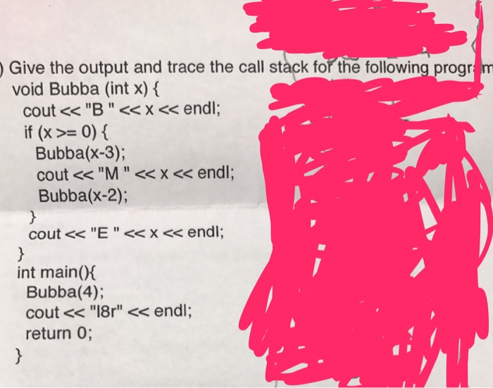  Give the output and trace the call stack for the following