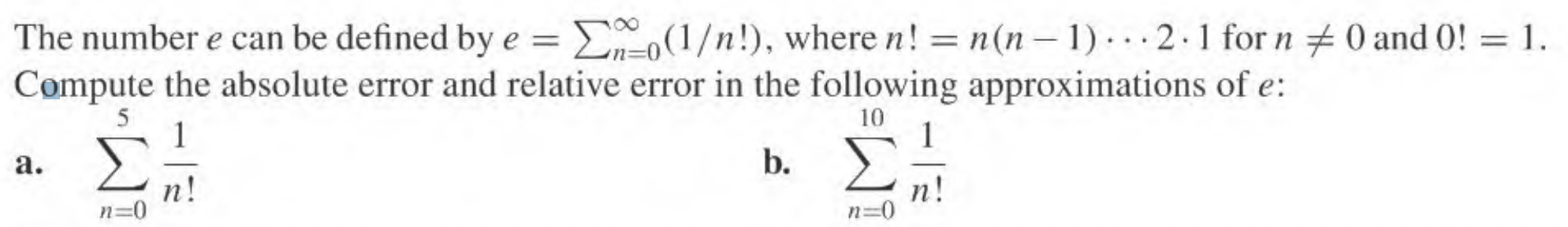 using matlab The number e can be defined by e = 21-(1!),
