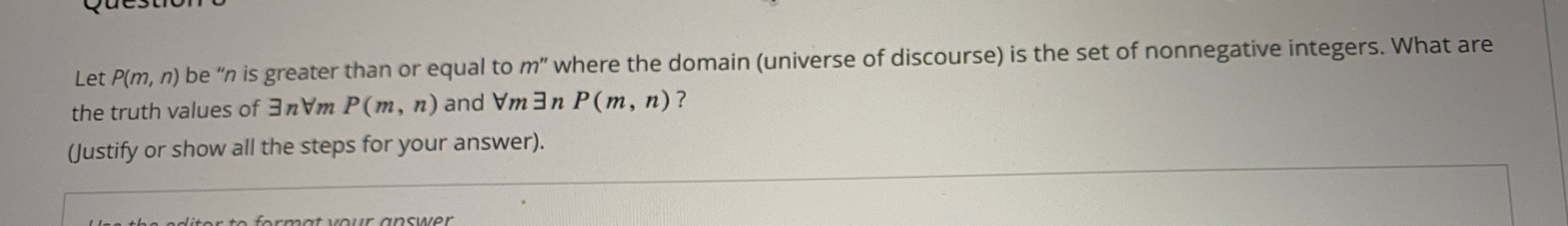  Let P(m,n) be "n is greater than or equal to m"