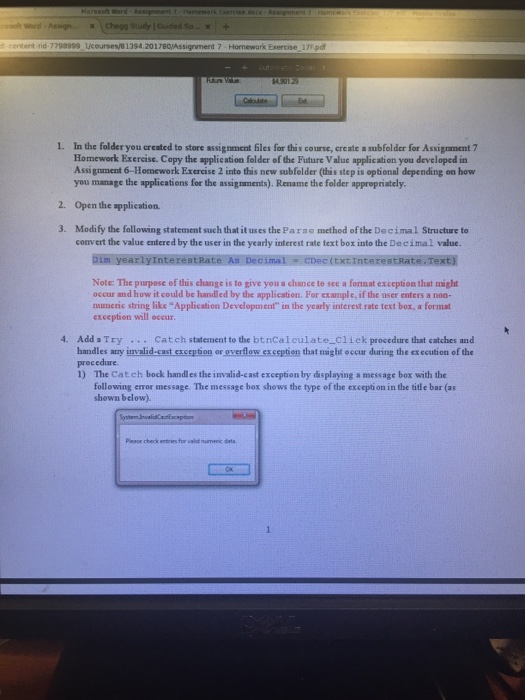 Handles btnCalculate.Click Dim monthlyInvestment As Decimal = CDec(txtMonthlyInvestment.Text) Dim yearlyInterestRate As Decimal