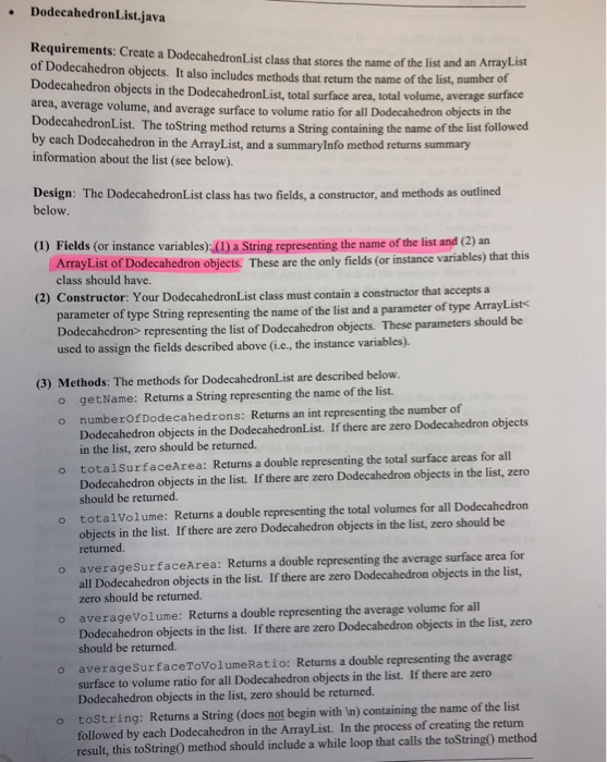  DodecahedronList.java Requirements: Create a DodecahedronList class that stores the name of