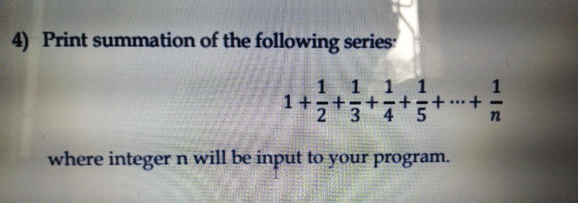  Solve this C program by using while loop. 4) Print summation