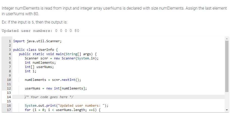  Integer numElements is read from input and integer array userNums is