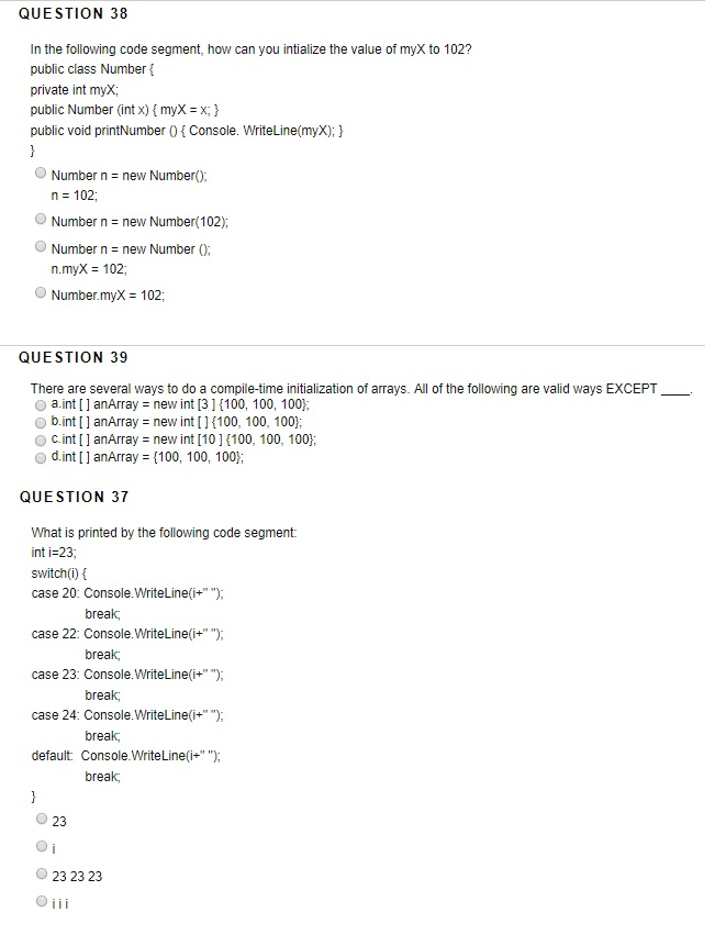 QUESTION 38 In the following code segment, how can you intialize
