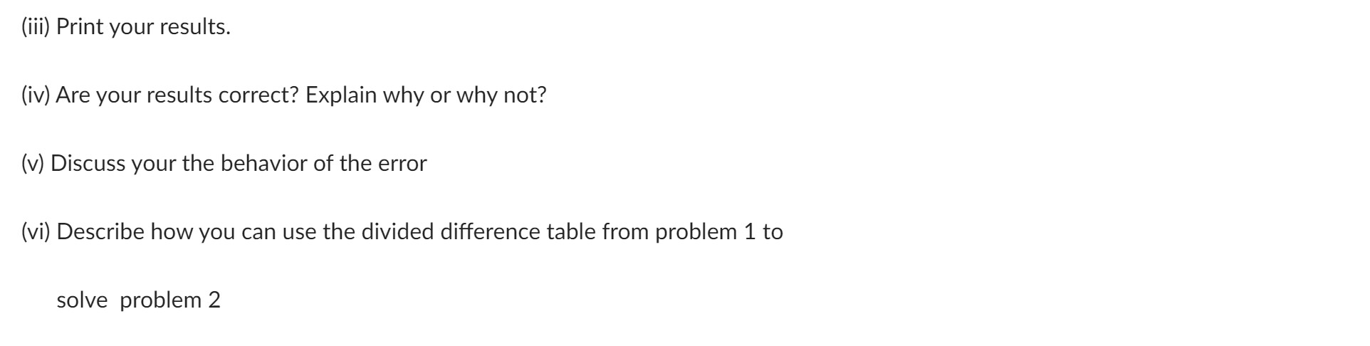textbook). (You may use for loops.) a=D(1,2:end) use a for loop to