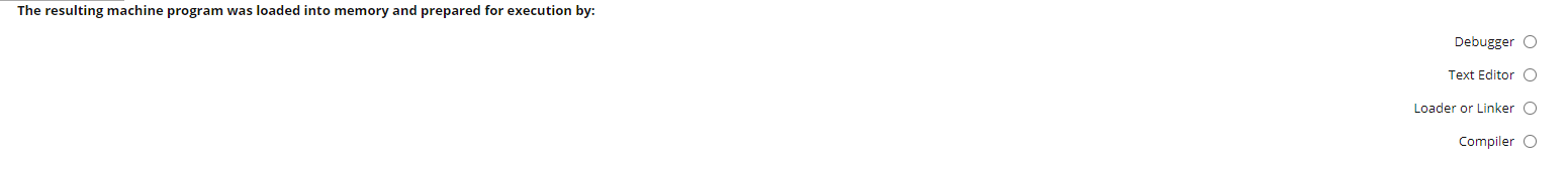 called: Debugger o Compiler o Text Editor o All of the above