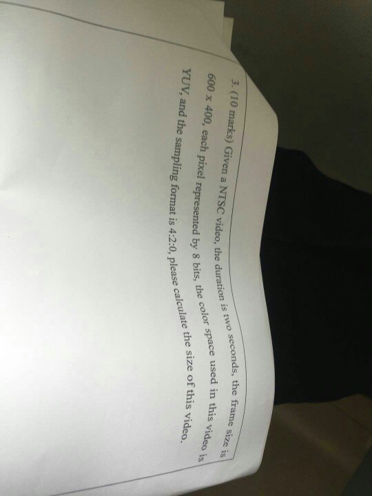 please hurry up and simplify 3. (10 marks) Given a NTSC