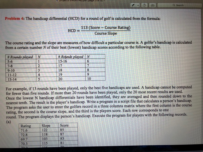  Make sure its in MATLAB code Q Search Problem 4: The