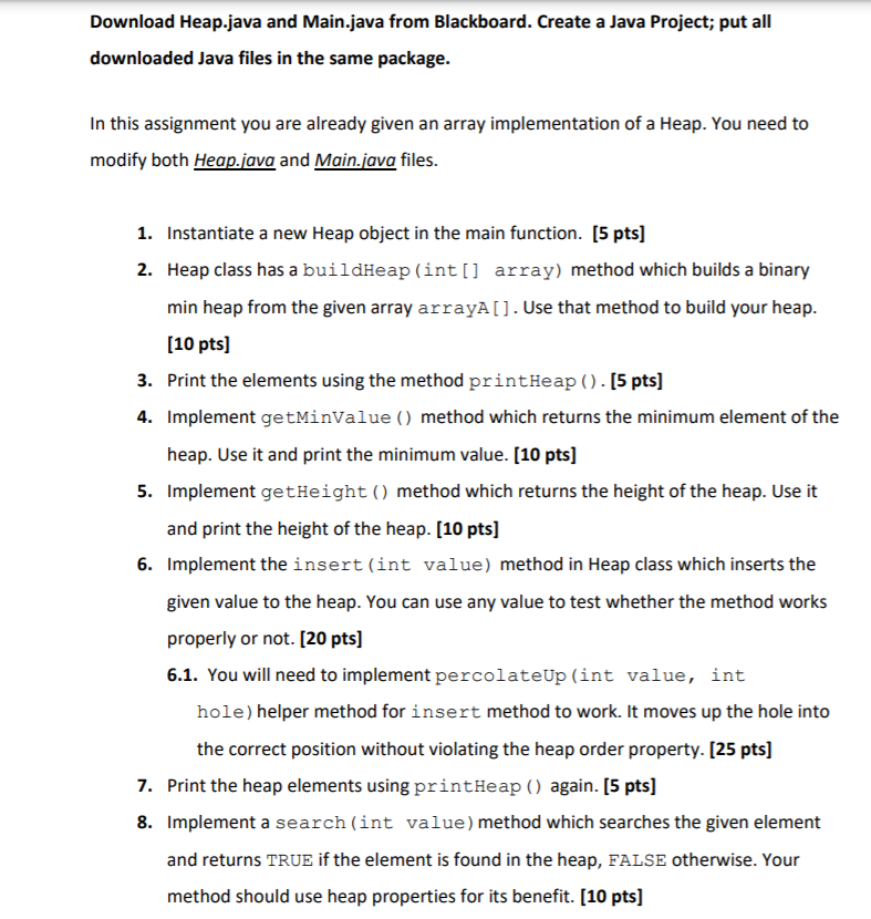  public class Heap { private int currentSize; private int[] heapArray; //