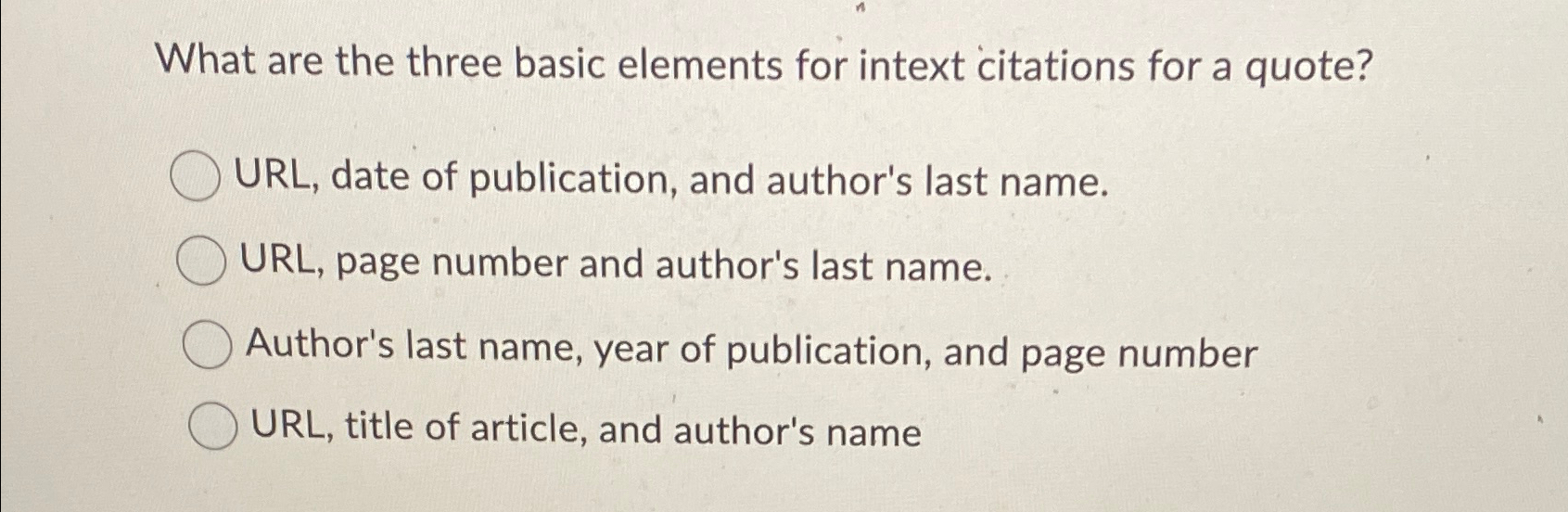  What are the three basic elements for intext citations for a