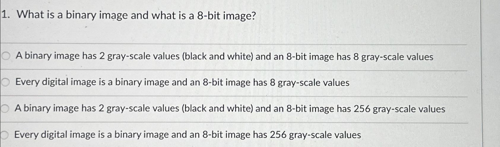  What is a binary image and what is a 8-bit image?