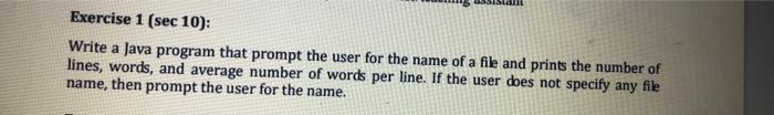  Exercise 1(sec10) : Write a Java program that prompt the user