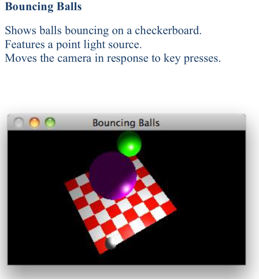 Write in C++ (OpenGL) Bouncing Balls Shows balls bouncing on a checkerboard.