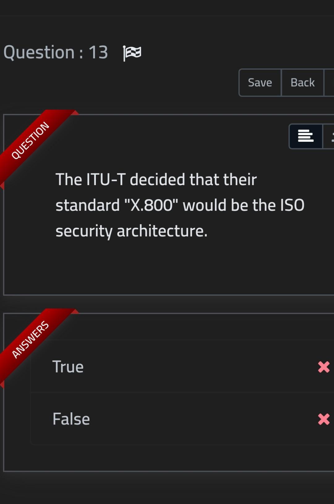 Question : 13 ** Save Back QUESTION The ITU-T decided that