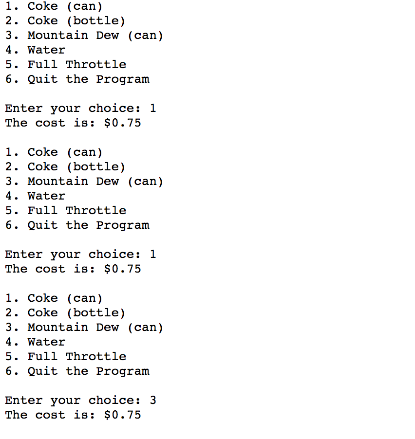 Cost Number of units currently in the machine The program should create