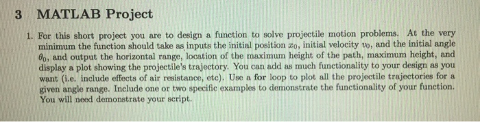  For this short project you are to design a function to