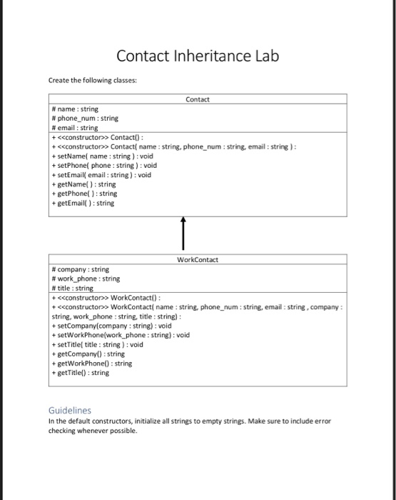  In C++ Please Contact Inheritance Lab Create the following classes: Contact