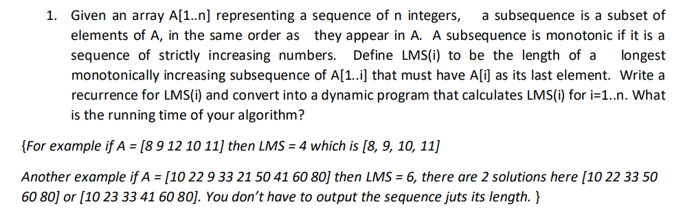  Given an array A[1..n] representing a sequence of n integers, a